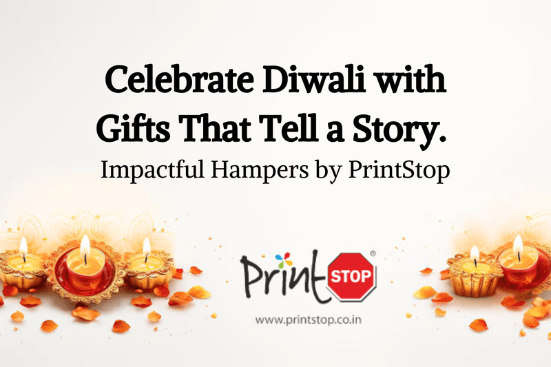 Celebrate Diwali with Gifts That Tell a Story. Impactful Hampers by PrintStop