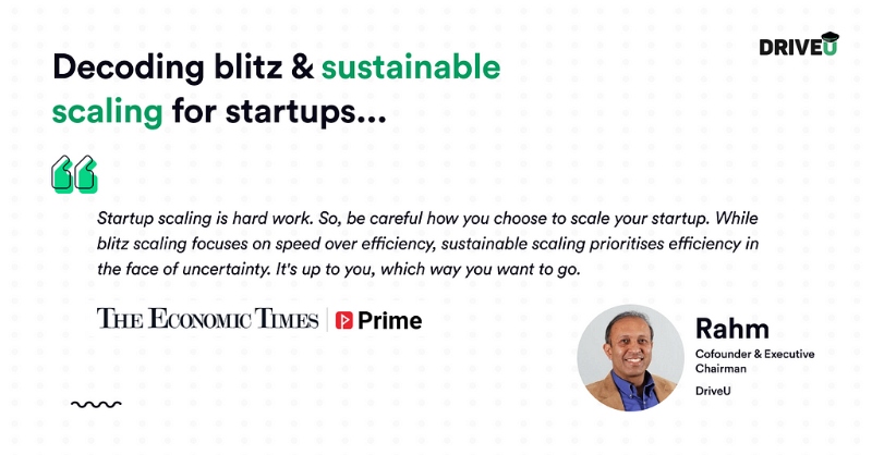 Decoding blitz and sustainable scaling for startups, and why founders should pick...