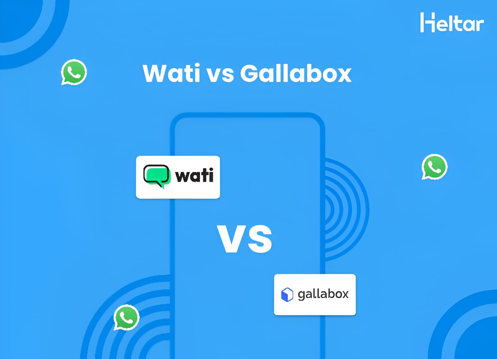Wati vs Gallabox - Objective Comparison in 2025
