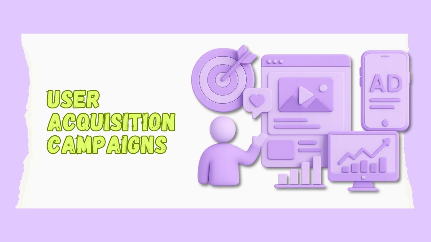 Optimizing User Acquisition Campaigns: Effective Strategies and Tips