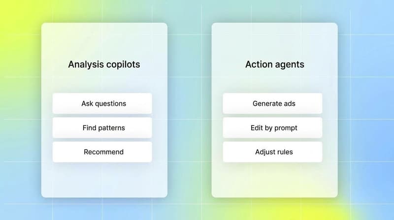 Comparison of analysis copilots that answer questions versus action agents that change creatives and campaigns