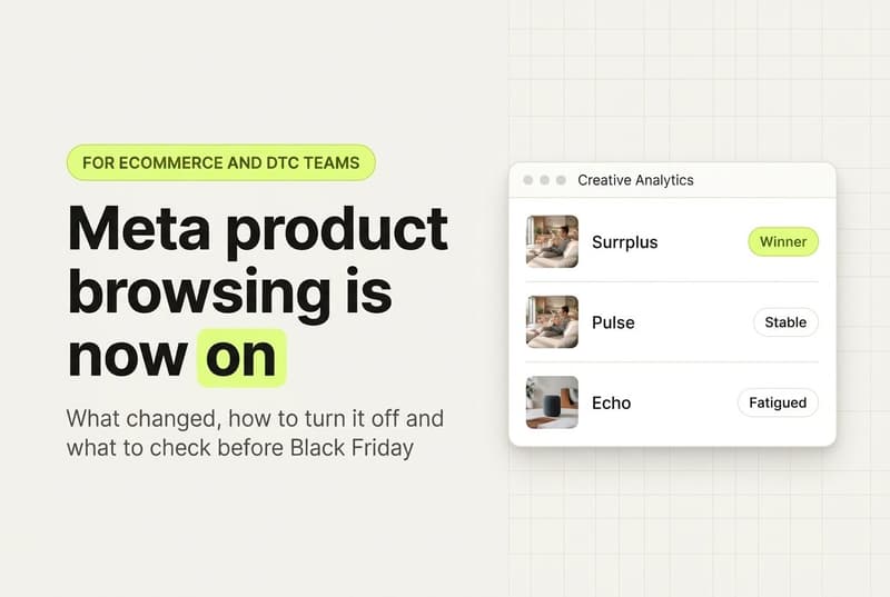 Meta Product Browsing: What Changed and What to Check Now (2026)