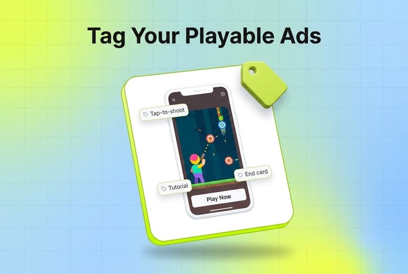How to Tag Playable Ads, the Format Most Tools Ignore