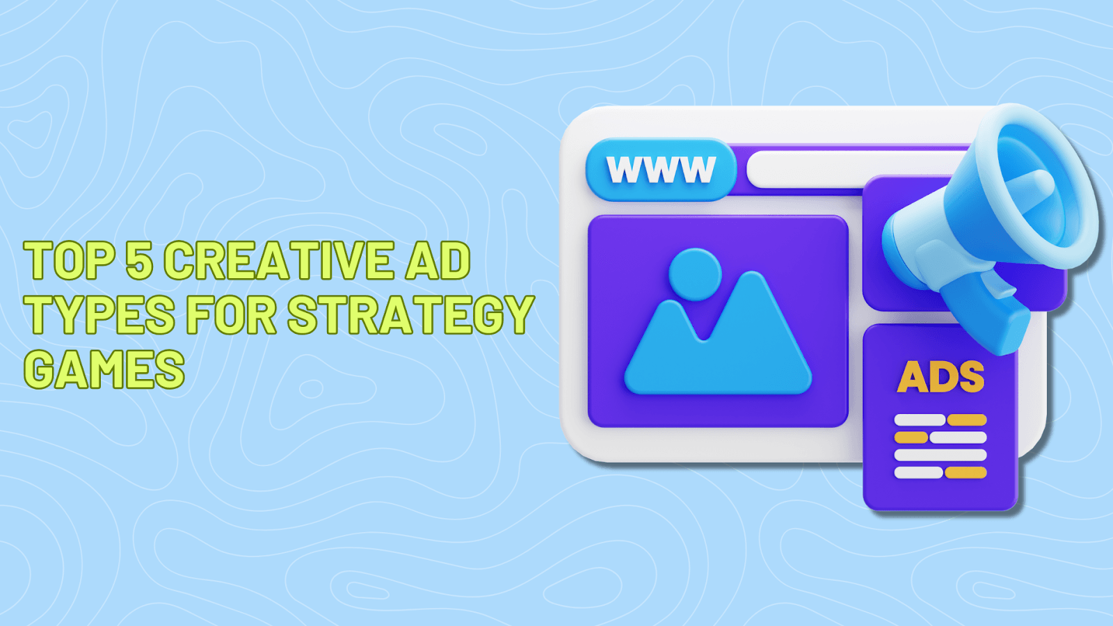 Top 5 Creative Ad Types for Strategy Games