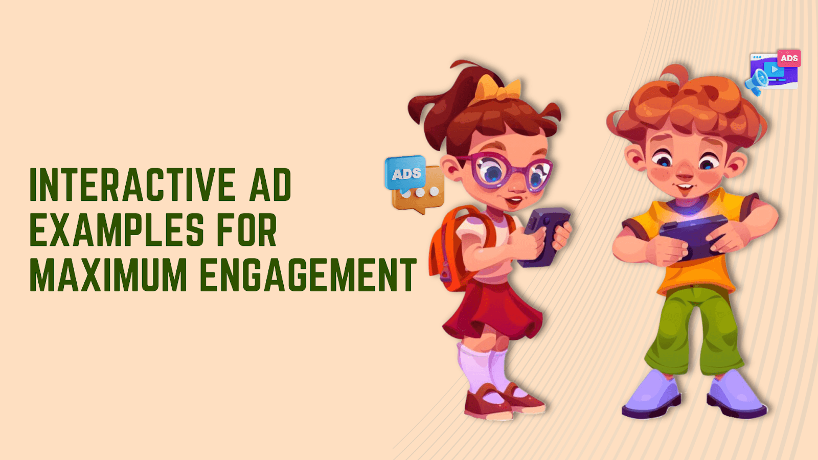 Examples Of Interactive Ads For Maximizing Audience Engagement