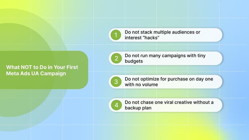 What NOT to Do in Your First Meta Ads UA Campaign