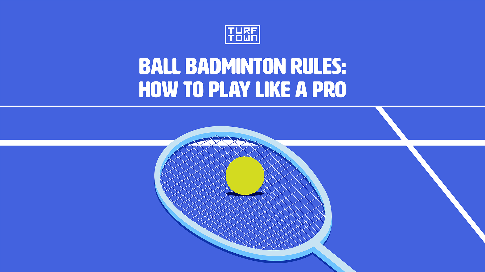 Ball Badminton Rules: How to Play Like a Pro | Turf Town