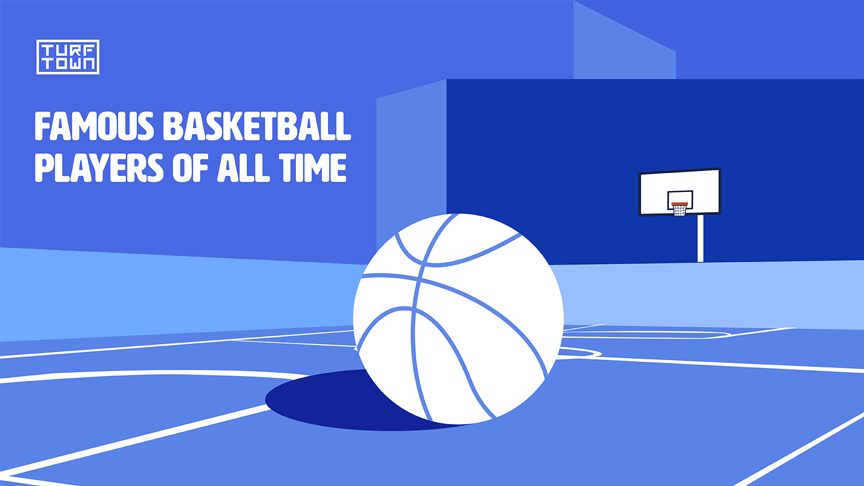 List of 5 Famous Basketball Players of All Time | Turf Town