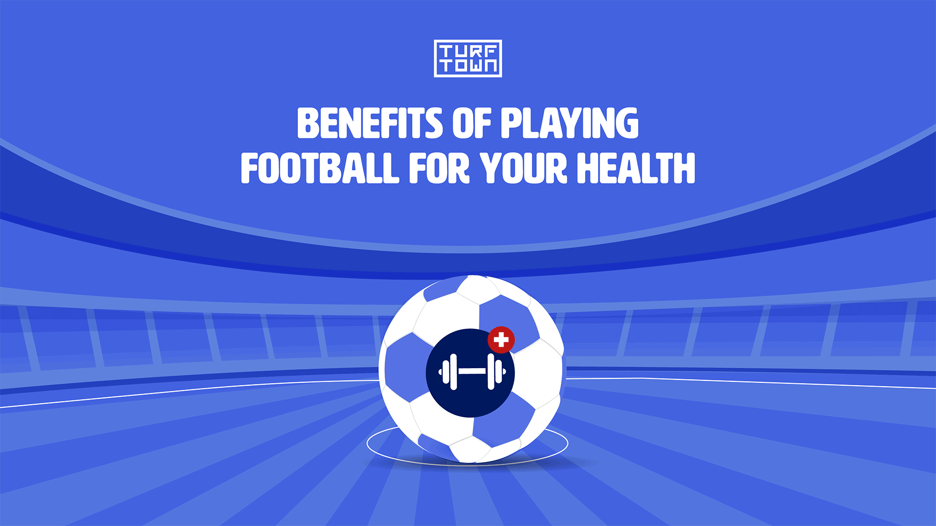 10 Mind Blowing Benefits Of Playing Football For Your Health.