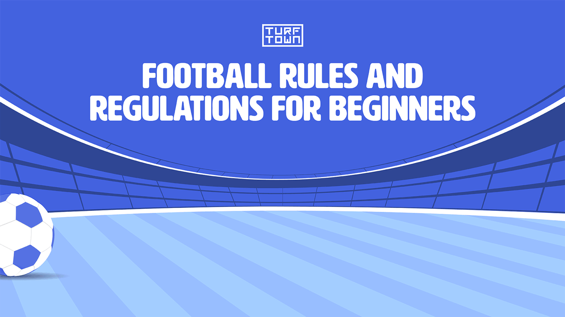 Learn Football Rules and Regulations for Beginners