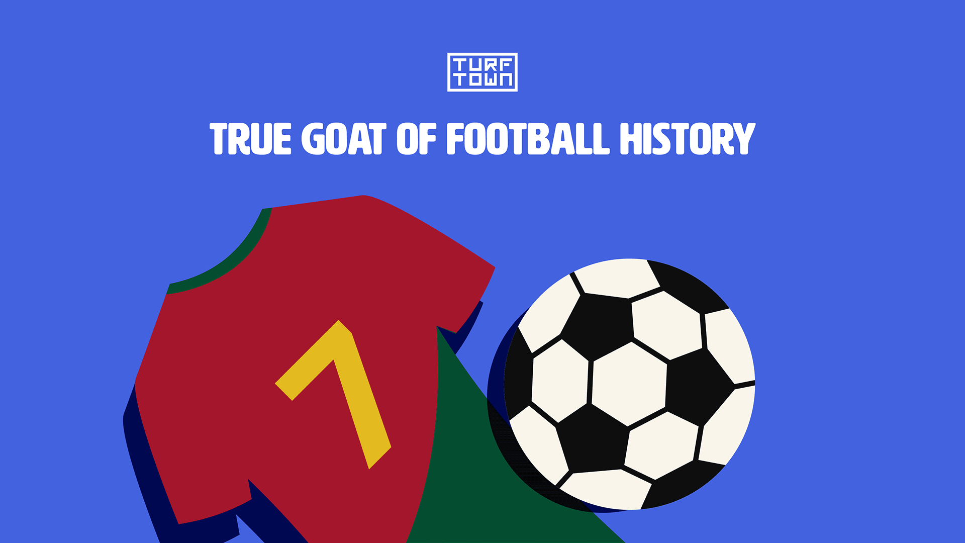 Who Is the True GOAT of Football History Ronaldo vs Messi | Turf Town\n