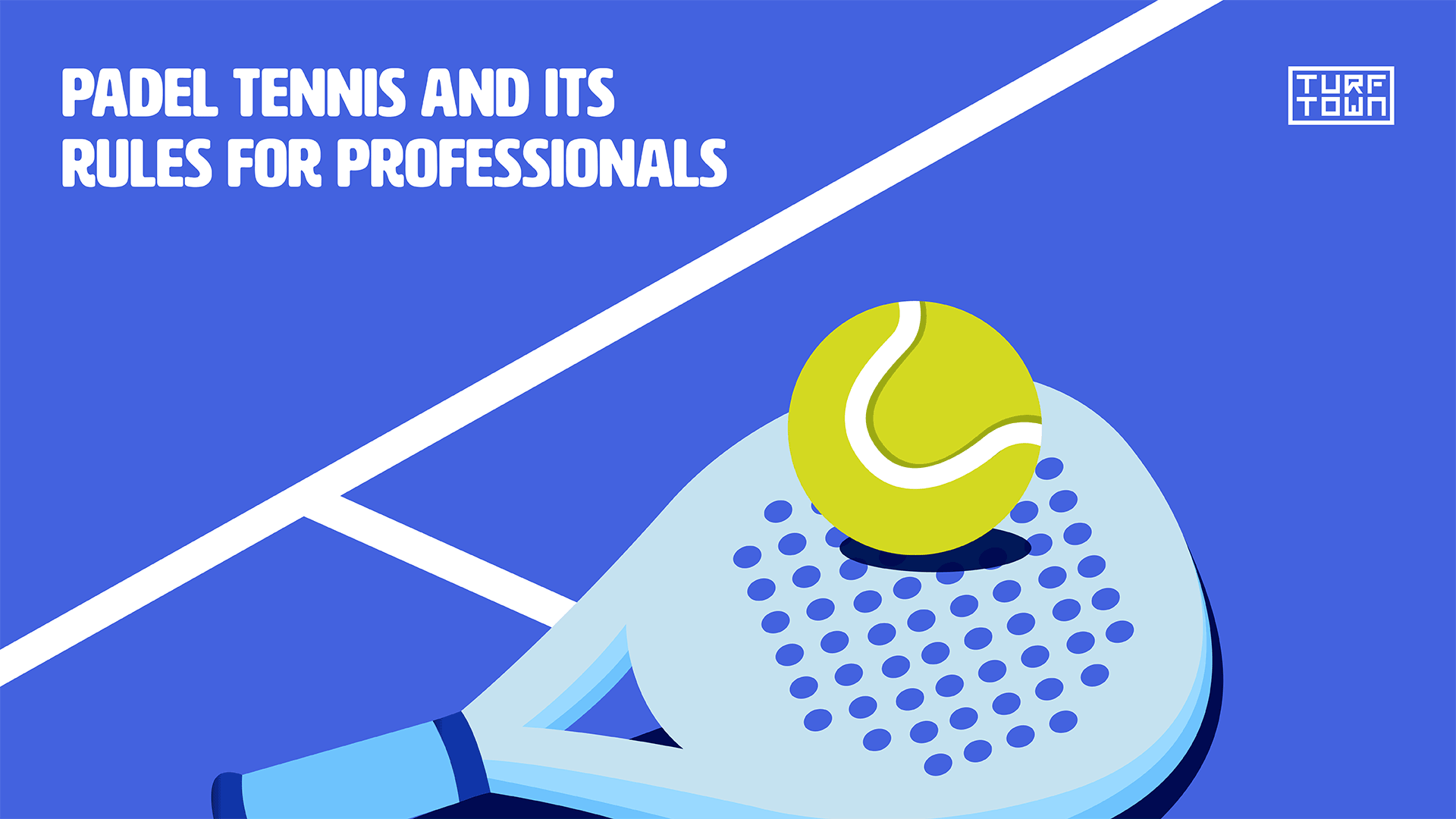 What is Padel Tennis and Its Rules for Professionals? Turf Town