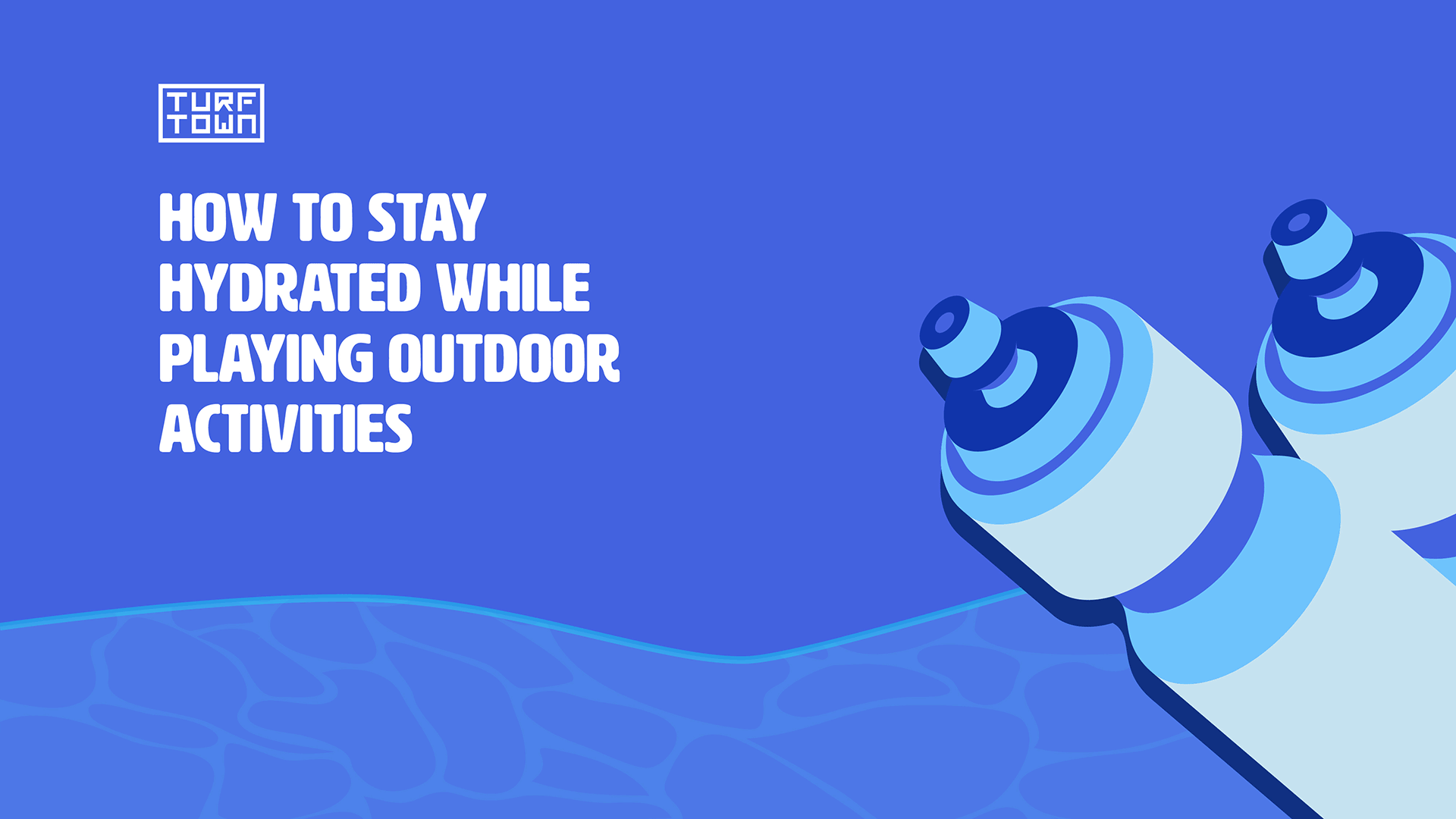 How to Stay Hydrated While Playing Outdoor Activities: 5 Amazing Steps