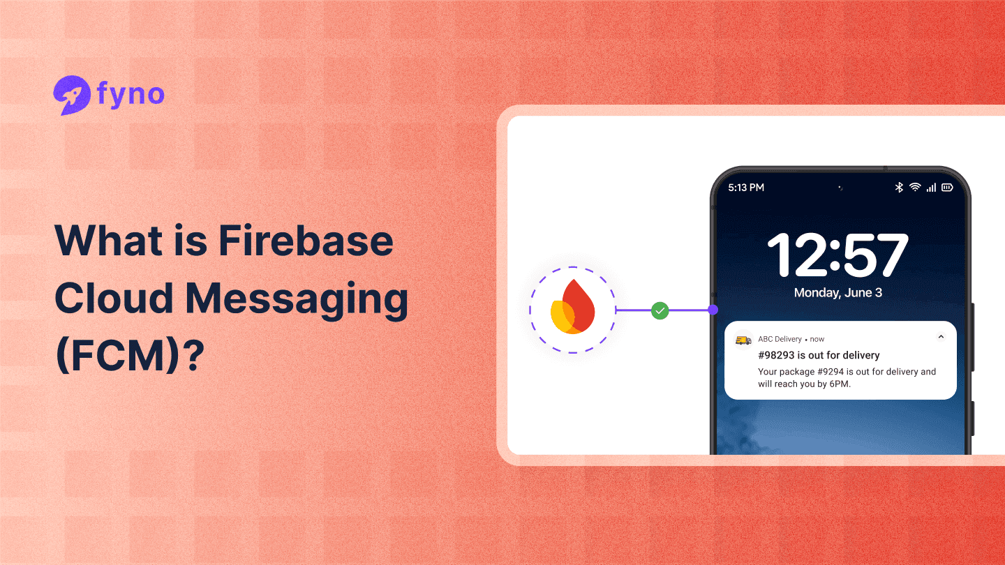 A developers' guide to Firebase Cloud Messaging (FCM)