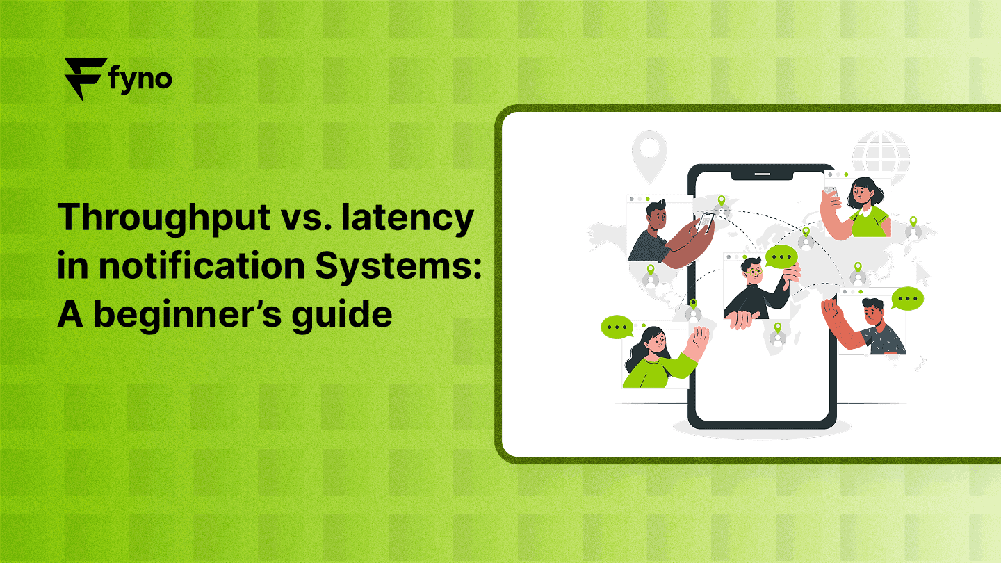 Throughput vs. latency in notification Systems: A beginner's guide