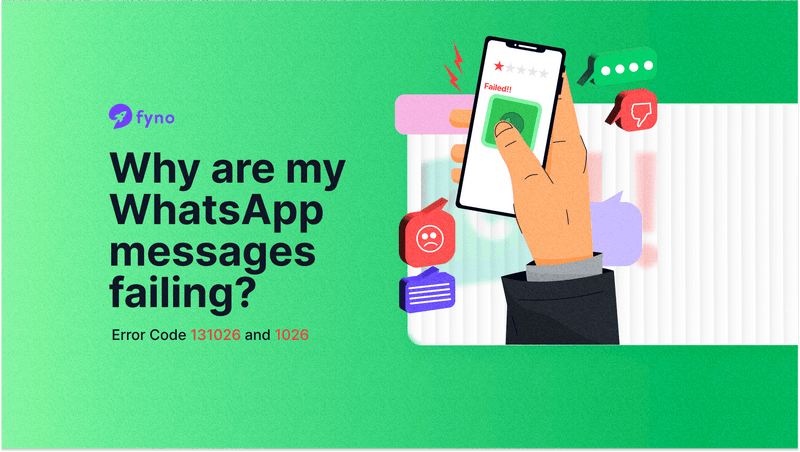Reasons why your WhatsApp messages are failing | Error code 131026, 1026 & 131049