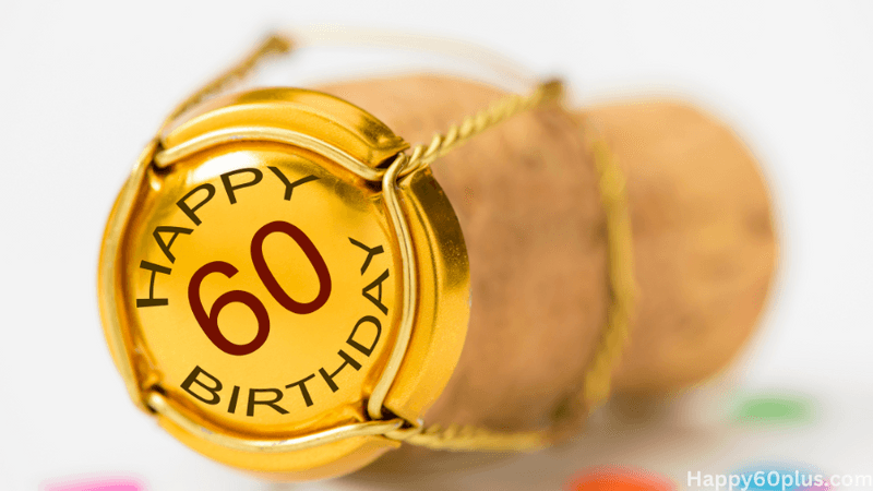 Happy 60 plus Birthday messages