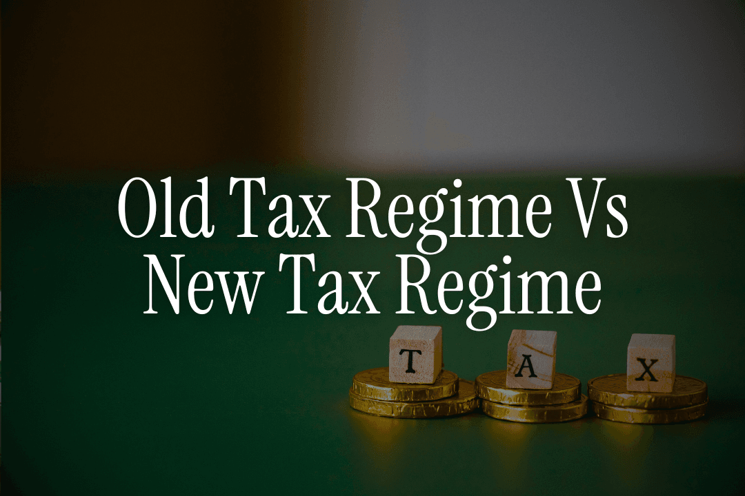 Old Tax Regime Vs New Tax Regime - What Should NRIs Choose