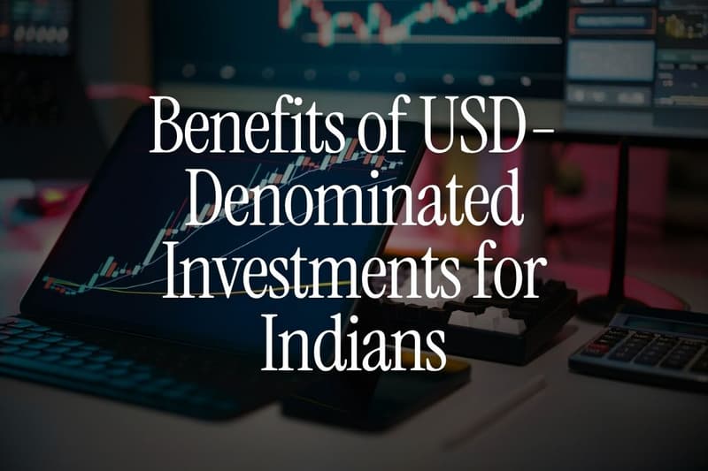 Benefits of USD-Denominated Investments for Indians
