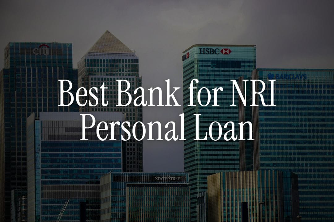 Best Bank for NRI Personal Loan