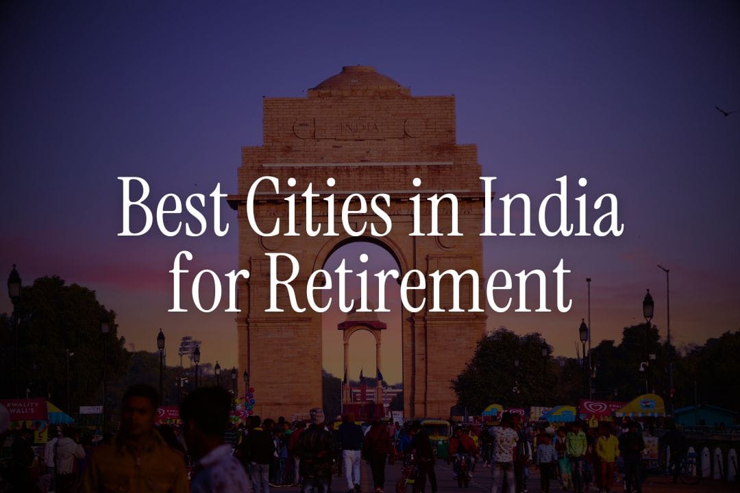 Best City in India for Retirement - Cost, Healthcare, and Lifestyle Guide for NRIs