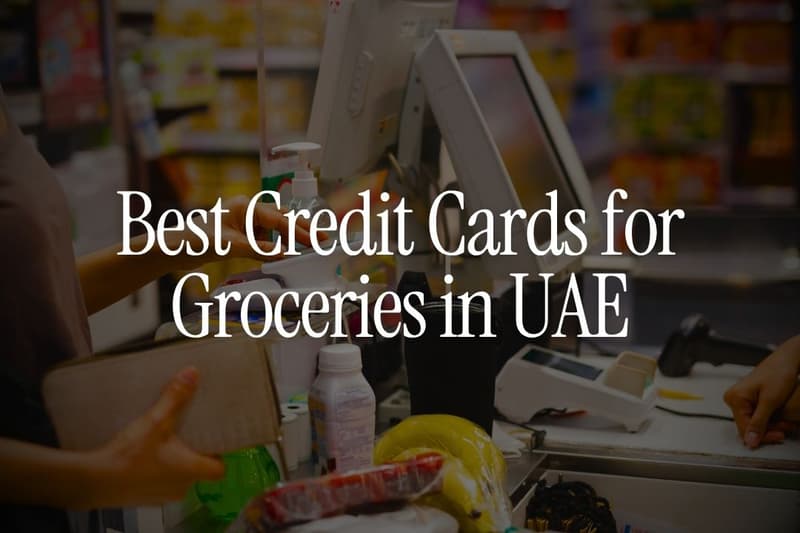 10 Best Credit Cards for Groceries in UAE in 2026