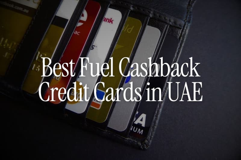10 Best Fuel Cashback Credit Cards in UAE in 2026