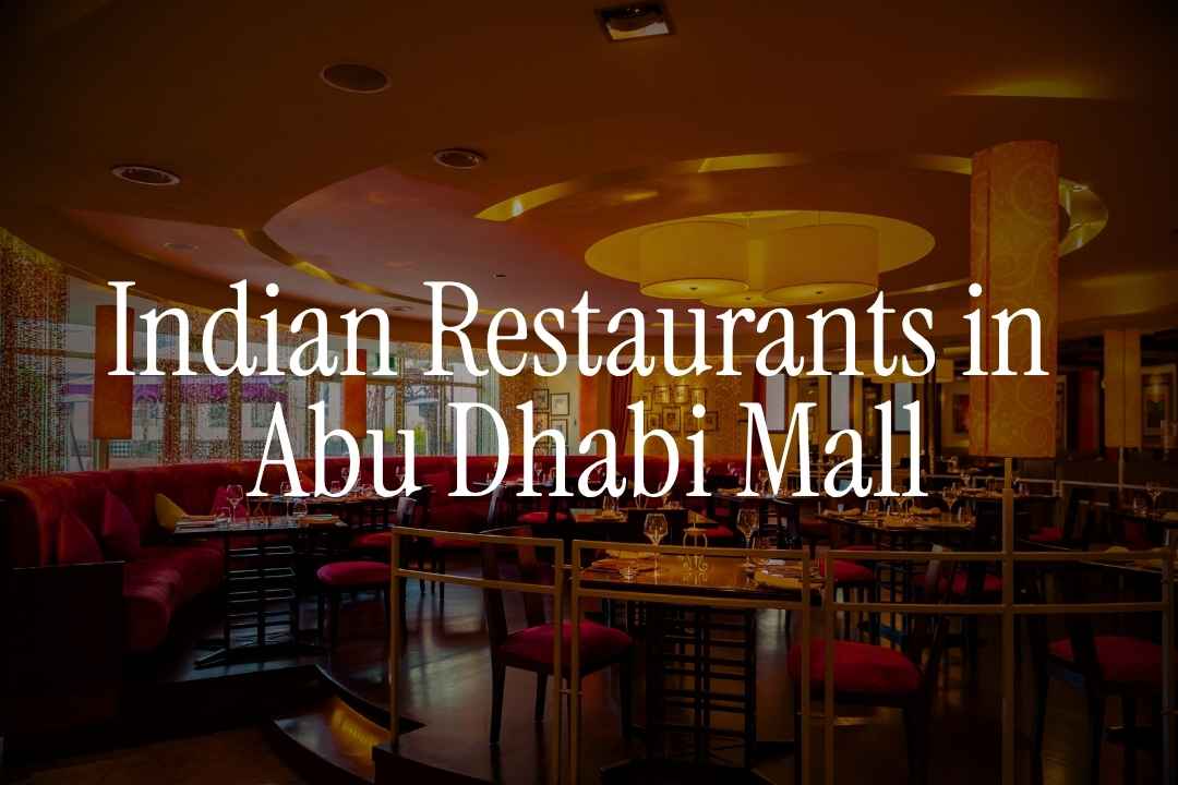 Affordable Indian Restaurants in Abu Dhabi