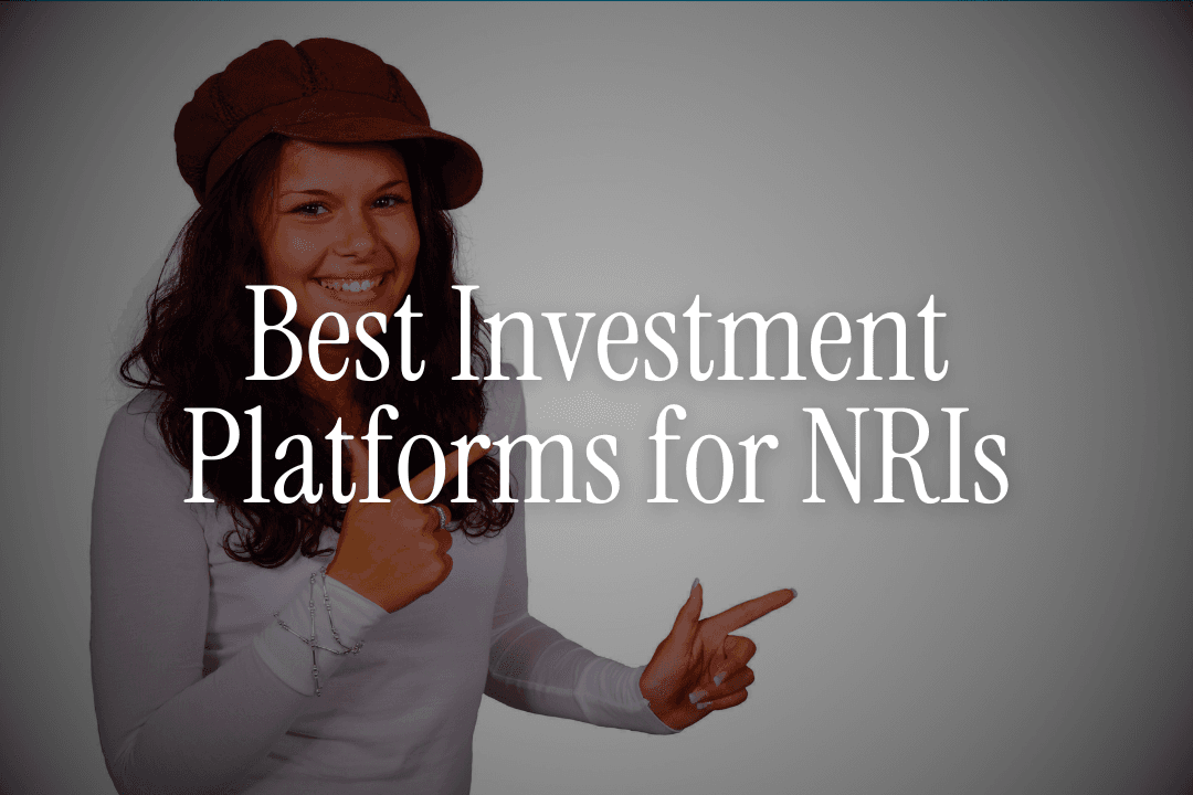 Best Investment Platforms for NRIs