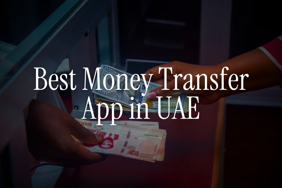 Best Money Transfer App in UAE