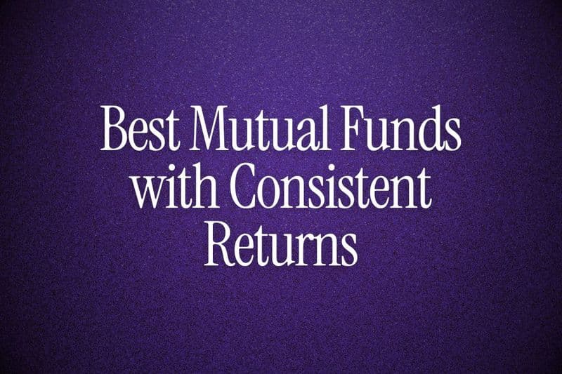 Best Mutual Funds with Consistent Returns in India (For NRIs)