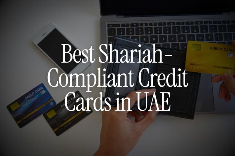 8 Best Shariah-Compliant Credit Cards in UAE in 2026