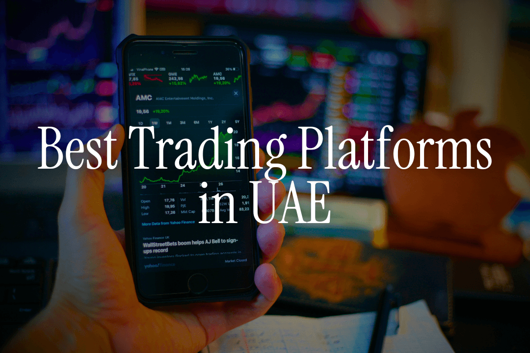 Best Trading Platforms in UAE