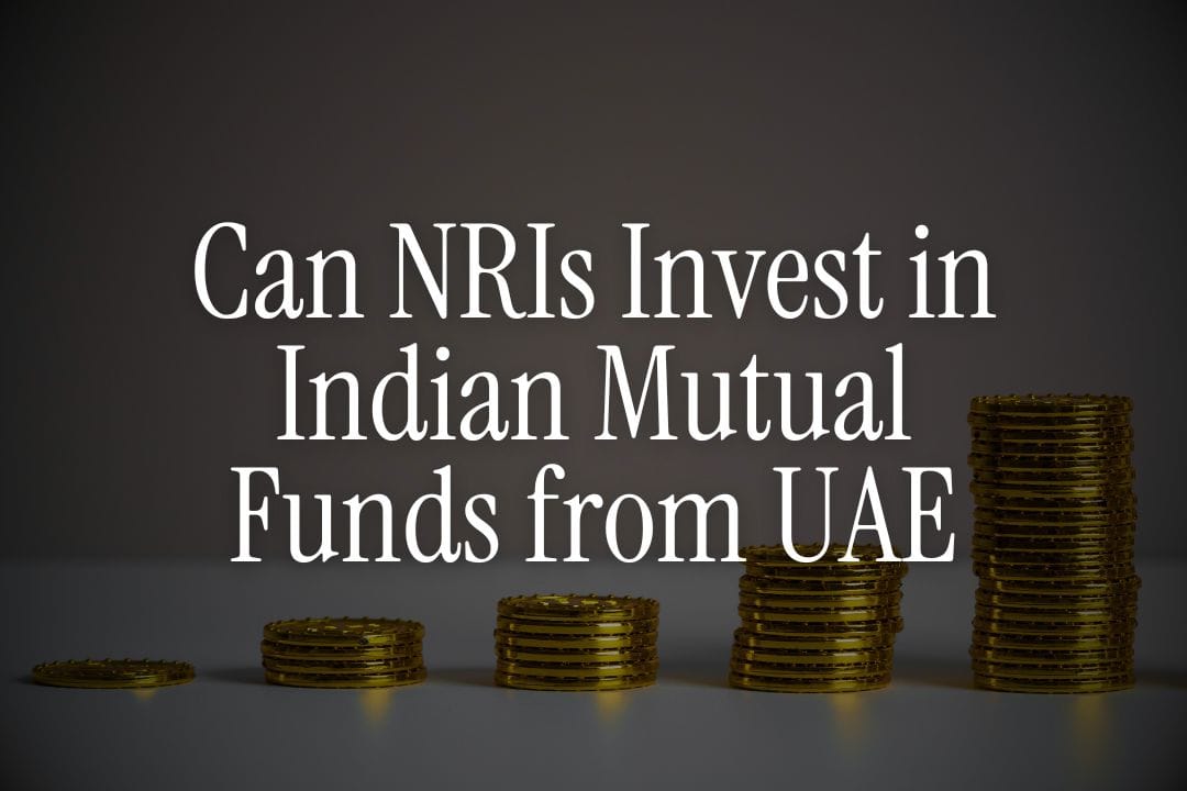 Can NRIs Invest in Indian Mutual Funds from UAE