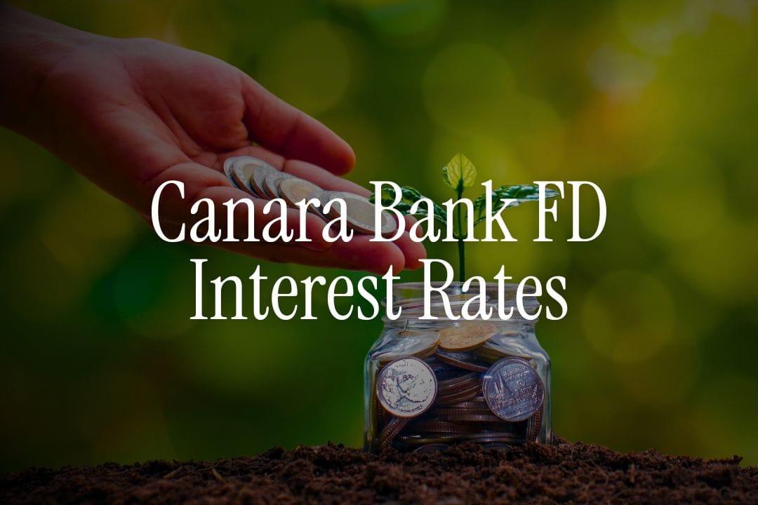 Canara Bank FD Interest Rates