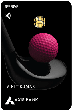 Axis Bank Reserve Credit Card