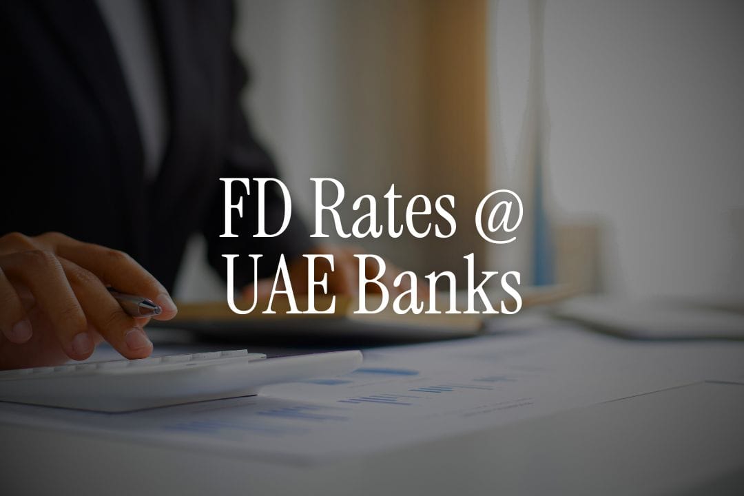 FD Rates @ UAE Banks