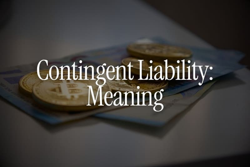 Contingent Liability: Meaning, Example and Why It Matters