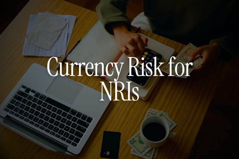 Currency Risk for NRIs: How Much Should You Keep in INR, USD and AED?