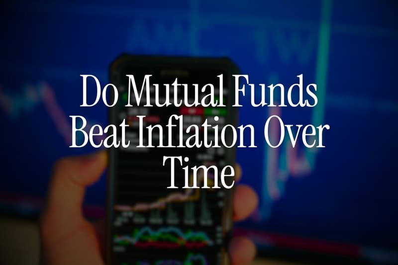 Do Mutual Funds Beat Inflation Over Time