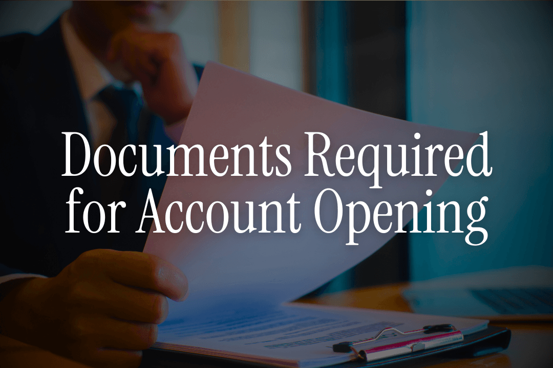 Documents Required for NRI Account Opening in India - Full Guide