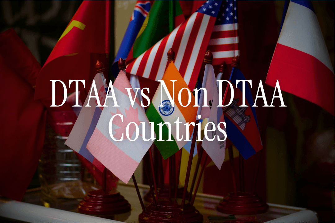 DTAA vs Non DTAA Countries