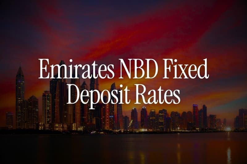 Emirates NBD Fixed Deposit Rates