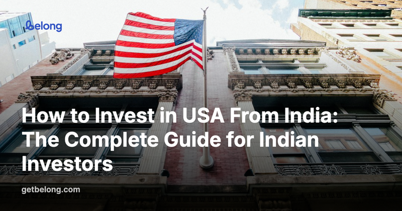 How to Invest in USA From India: The Complete Guide for Indian Investors