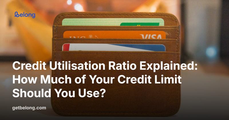 Credit Utilisation Ratio Explained: How Much of Your Credit Limit Should You Use?
