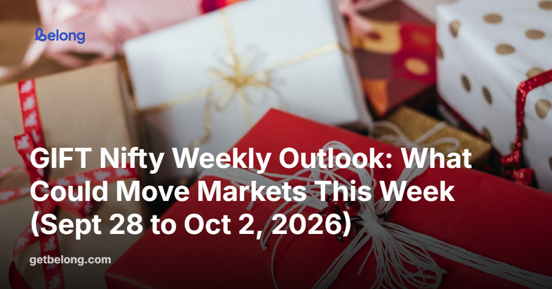GIFT Nifty Weekly Outlook: What Could Move Markets This Week (Sept 28 to Oct 2, 2026)