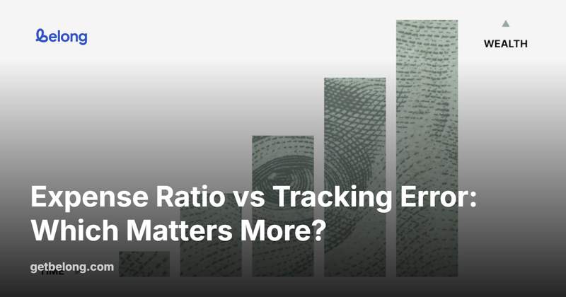 Expense Ratio vs Tracking Error: Which Matters More?
