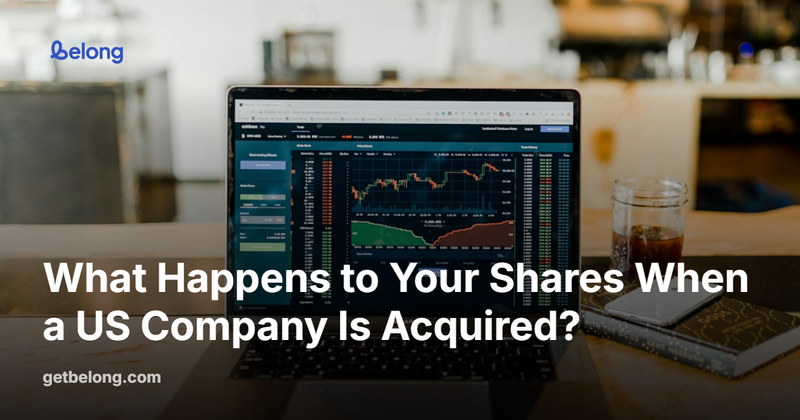 What Happens to Your Shares When a US Company Is Acquired?