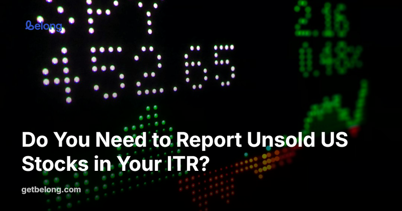 Do You Need to Report Unsold US Stocks in Your ITR?