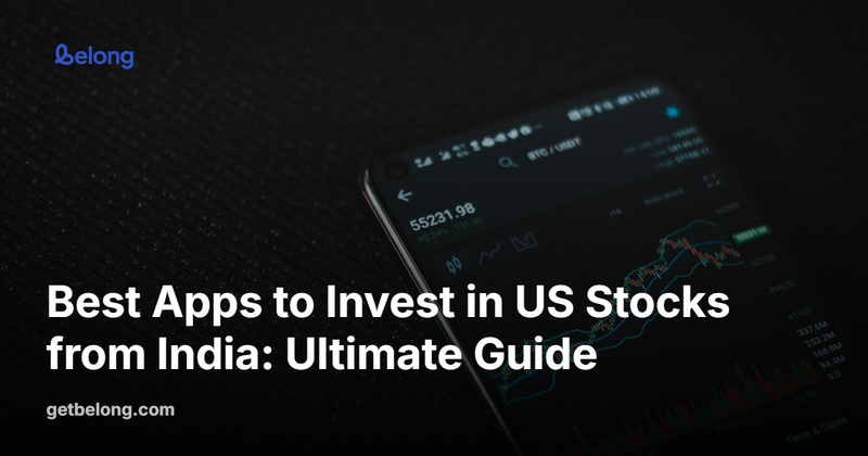 Best Apps to Invest in US Stocks from India: Ultimate Guide